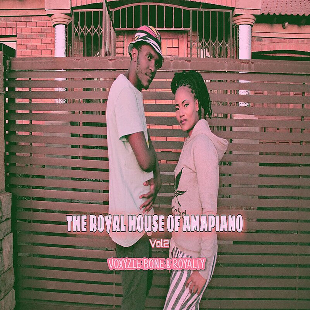 The Royal House Of Amapiano, Vol. 2