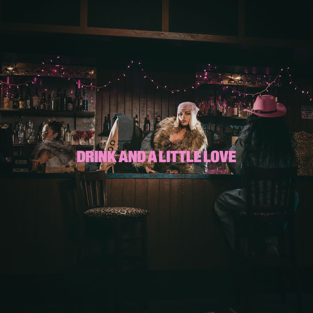Drink And A Little Love