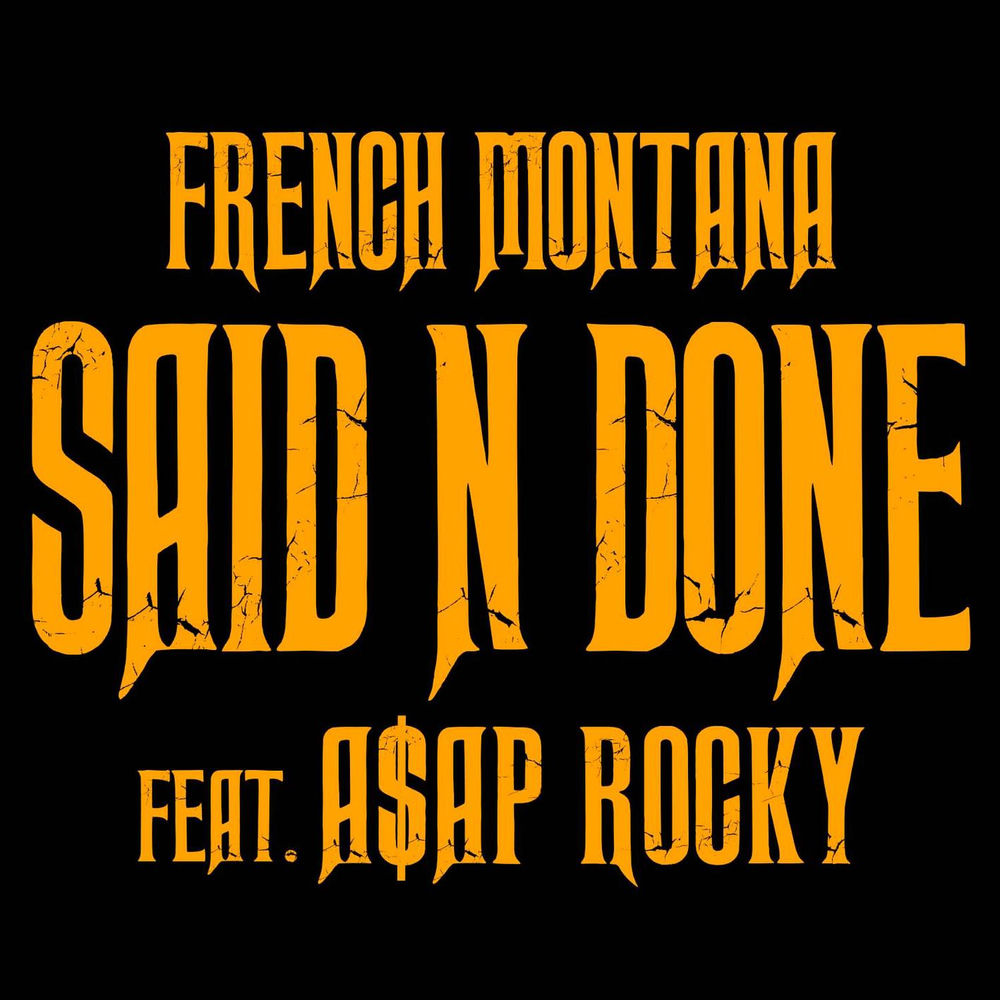 Said N Done (feat. A$AP Rocky)